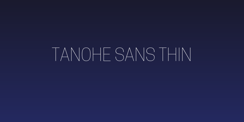 Tanohe Sans Thin Social Header