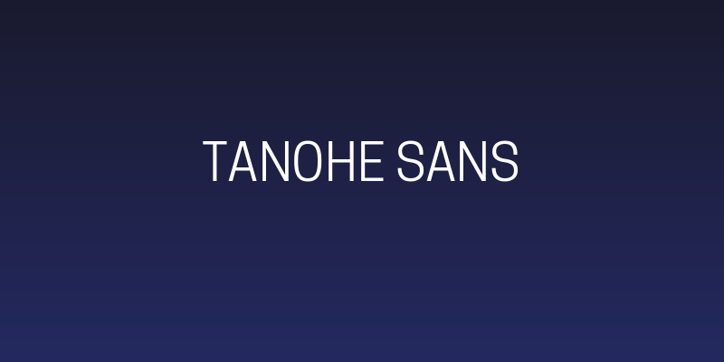 Tanohe Sans Social Header