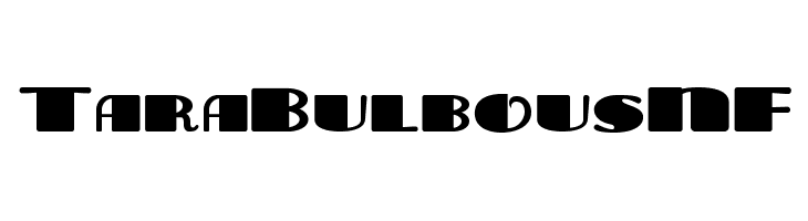 TaraBulbousNF  フリーフォントのダウンロード