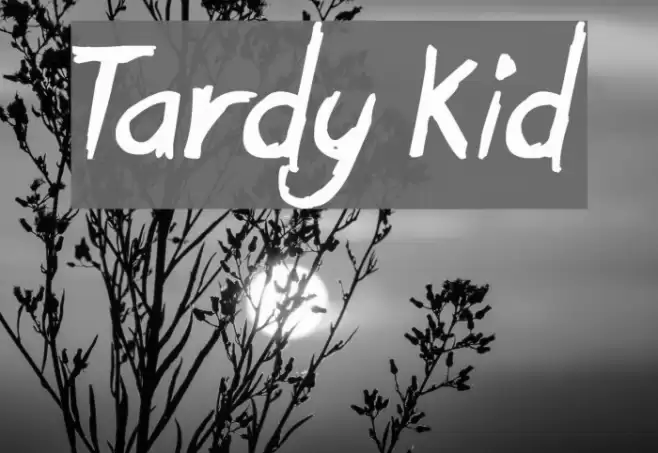 Tardy Kid Font examples