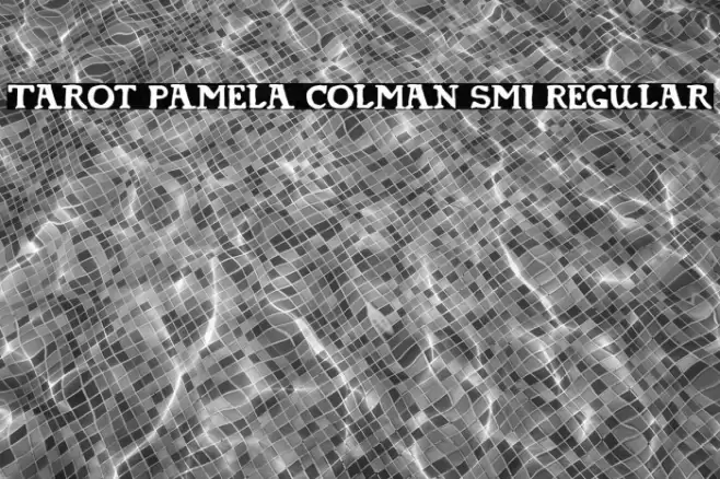 Tarot Pamela Colman Smi Regular Font examples