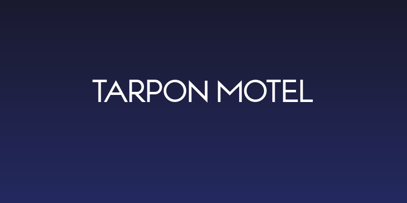 Tarpon Motel Social Header