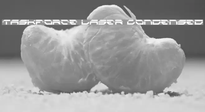 Taskforce Laser Condensed Fonte examples