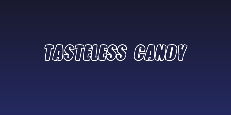 Tasteless Candy Social Header