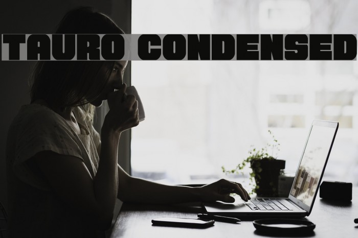 Tauro Condensed Font examples