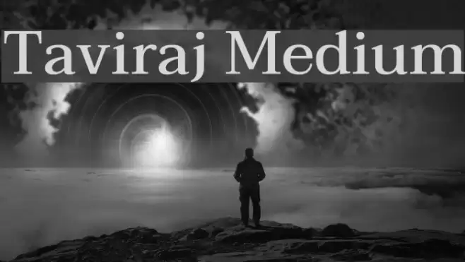 Taviraj Medium Fonte examples
