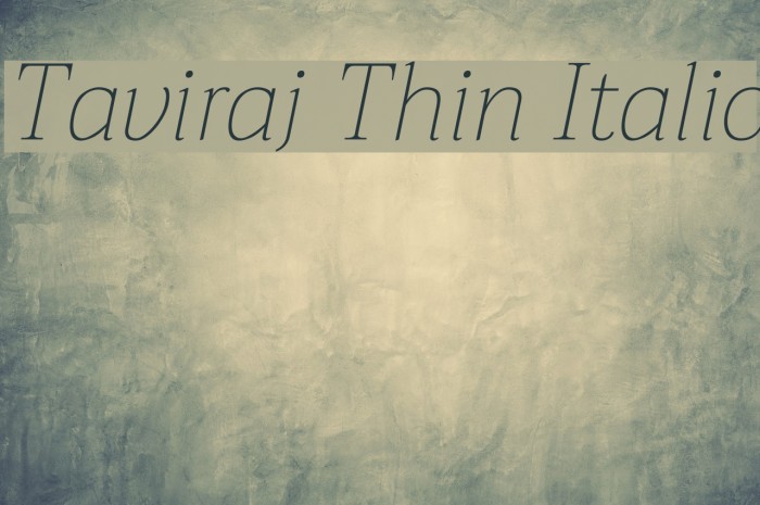 Taviraj Thin Italic Font examples