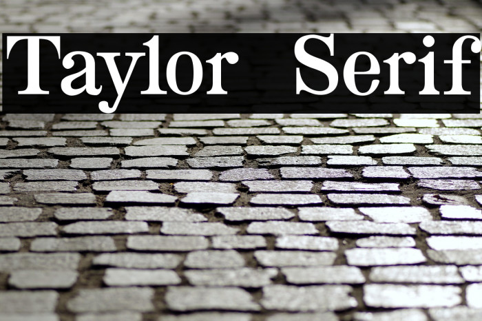 Taylor Serif Example 3