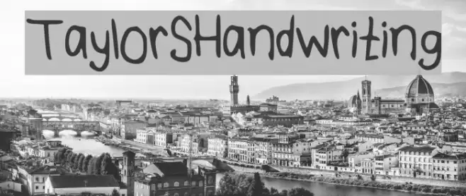 TaylorSHandwriting Font examples