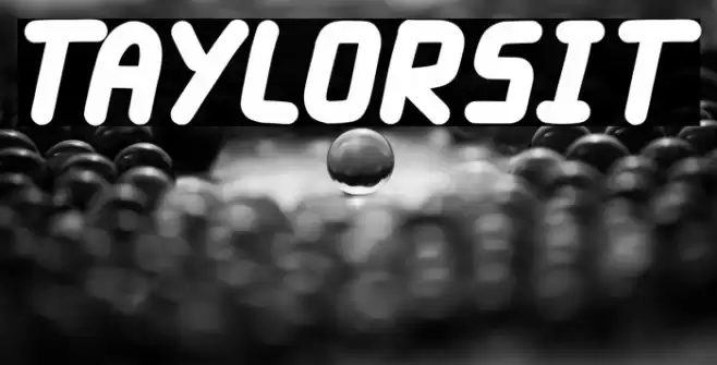 Taylorsit Font examples