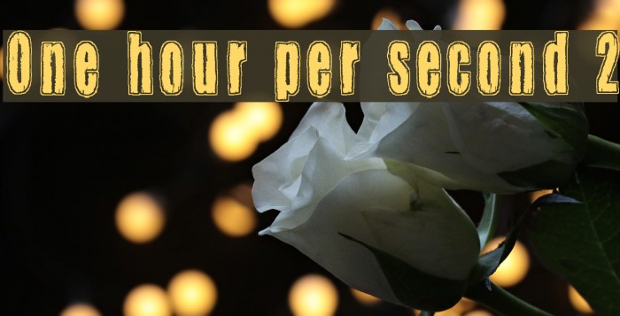One hour per second 2 Example 1