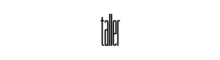 taller  Frei Schriftart Herunterladen