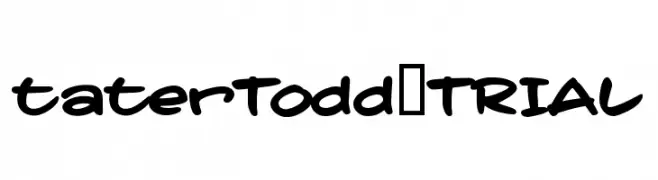 taterTodd_TRIAL  Frei Schriftart Herunterladen