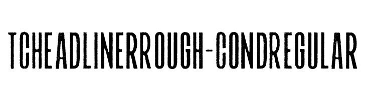TCHeadlinerRough-CondRegular  baixar fontes gratis