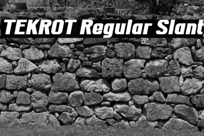 TEKROT Regular Slant フォント examples