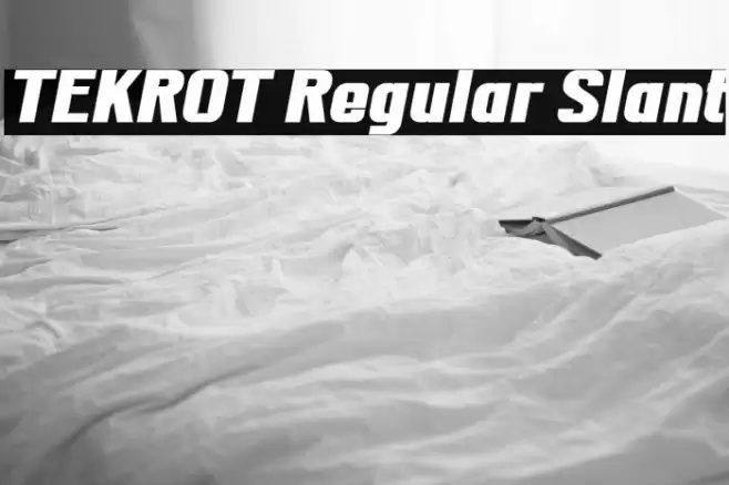 TEKROT Regular Slant フォント examples