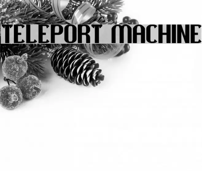 TELEPORT MACHINE Font examples