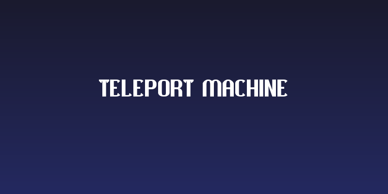 TELEPORT MACHINE Social Header