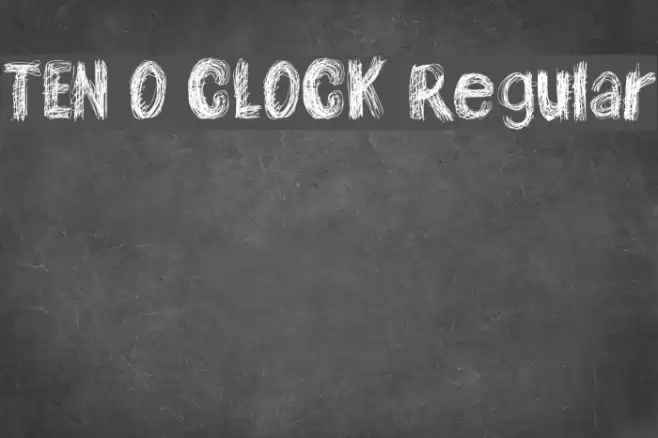 TEN O CLOCK Regular Schriftart examples