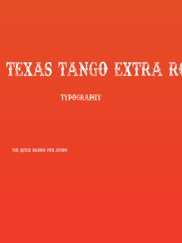 TEXAS TANGO EXTRA ROTH PERSONAL USE Condensed Regular Poster