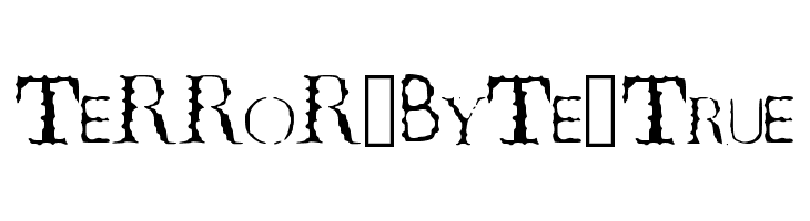 TeRRoR_ByTe_True  नि: शुल्क फ़ॉन्ट्स डाउनलोड