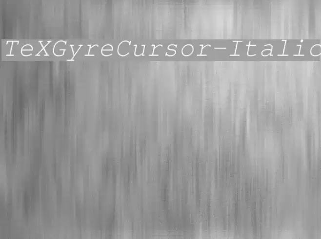 TeXGyreCursor-Italic Font examples