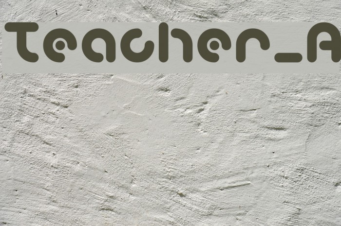 Teacher_A Font examples