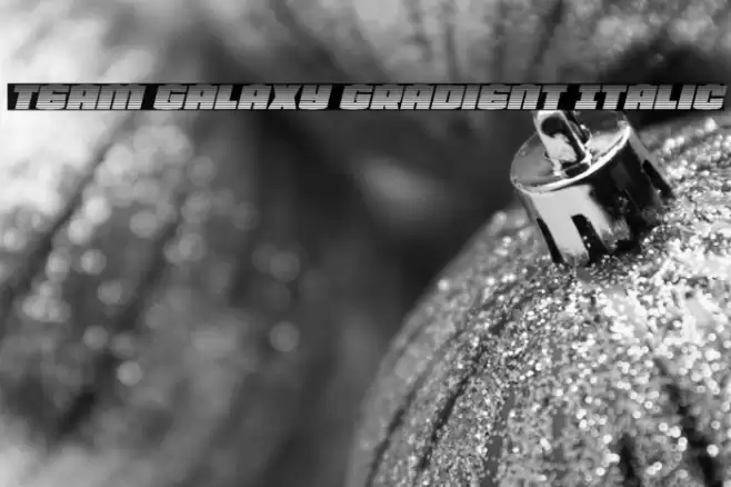 Team Galaxy Gradient Italic Font examples