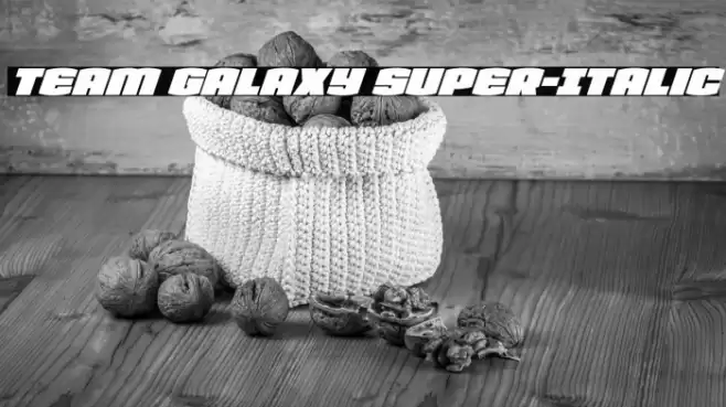 Team Galaxy Super-Italic Font examples