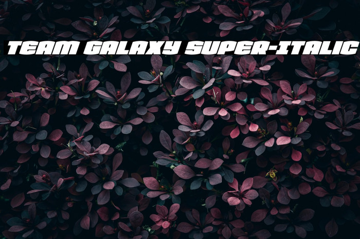 Team Galaxy Super-Italic Example 2