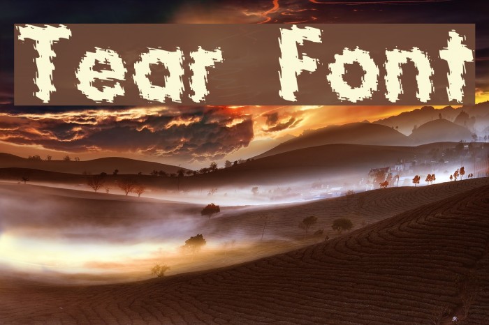 Tear Font examples