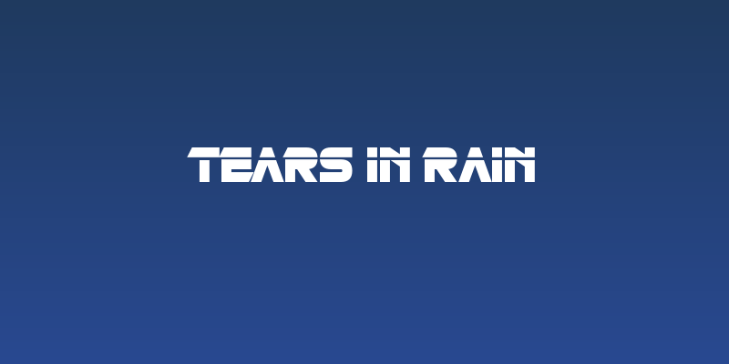 Tears in Rain Social Header