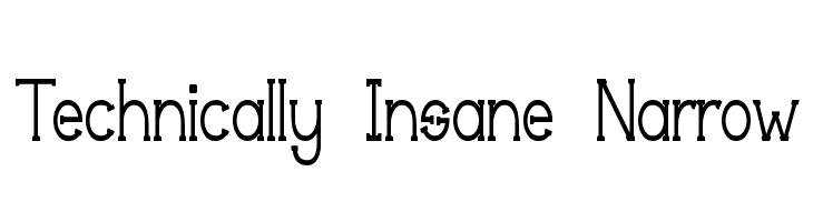 Technically Insane Narrow Font