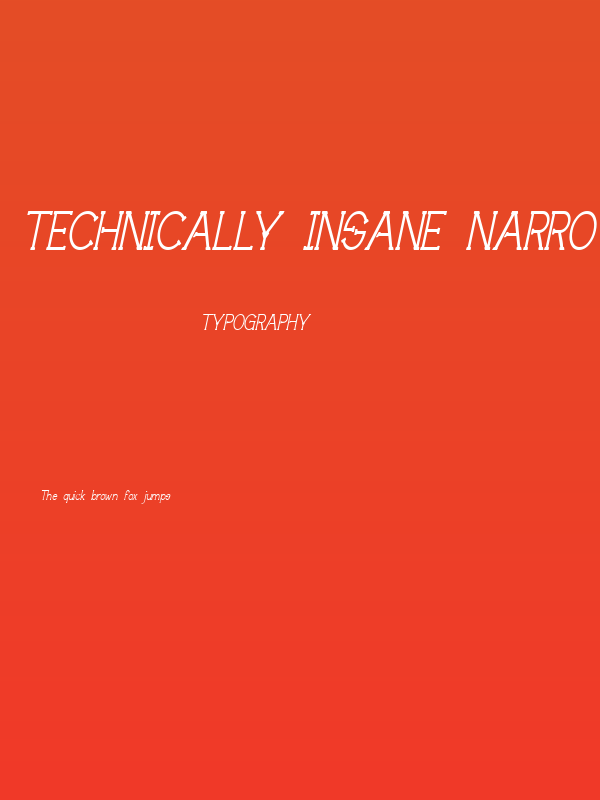 Technically Insane NarrowItalic Poster