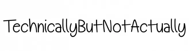 TechnicallyButNotActually  Frei Schriftart Herunterladen