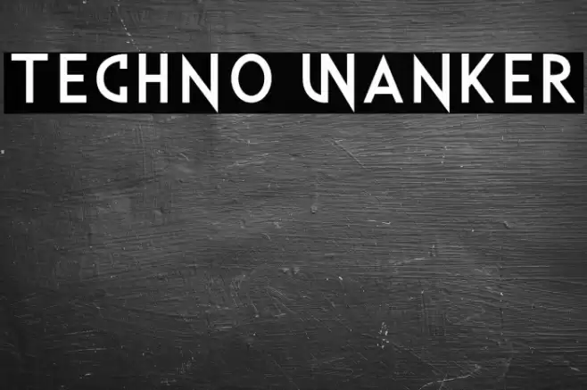 Techno Wanker Font examples