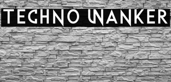 Techno Wanker Font examples