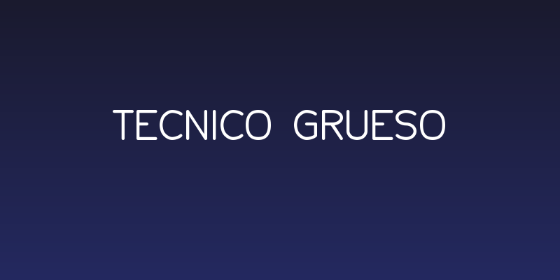 Tecnico Grueso Social Header