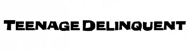 Teenage Delinquent  नि: शुल्क फ़ॉन्ट्स डाउनलोड