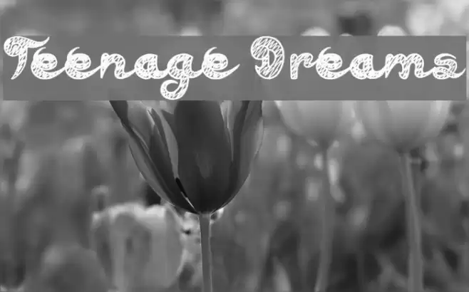 Teenage Dreams Font examples