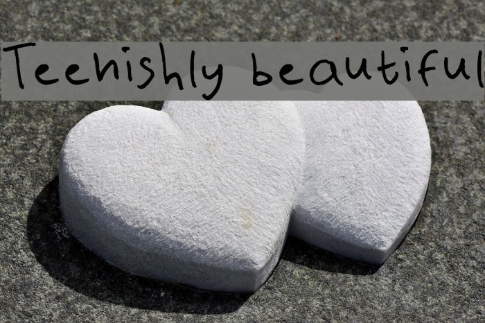 Teenishly beautiful Font examples