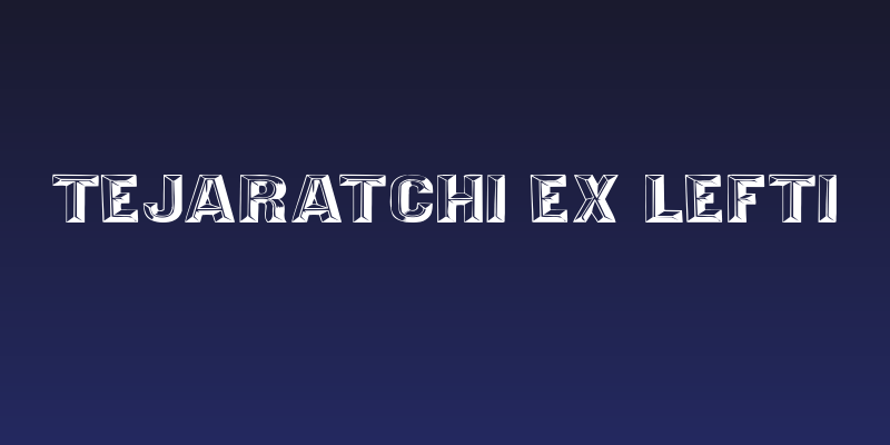 Tejaratchi Ex Lefti Social Header