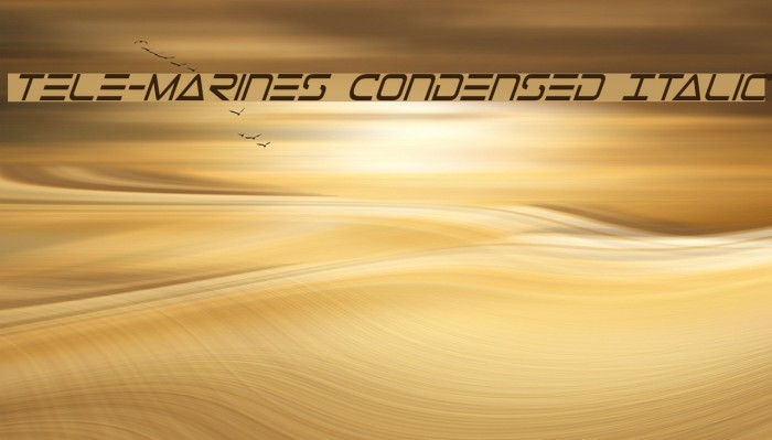Tele-Marines Condensed Italic Font examples