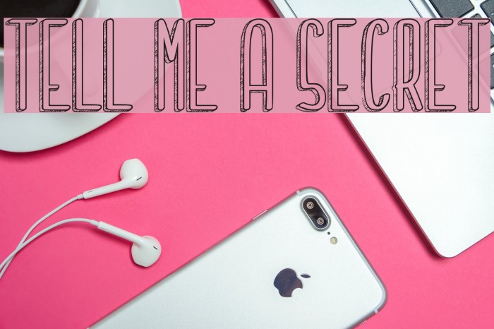 Tell me a secret Font examples