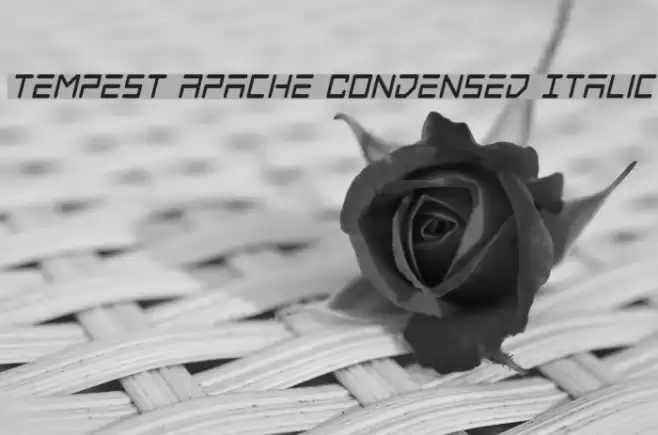 Tempest Apache Condensed Italic Font examples