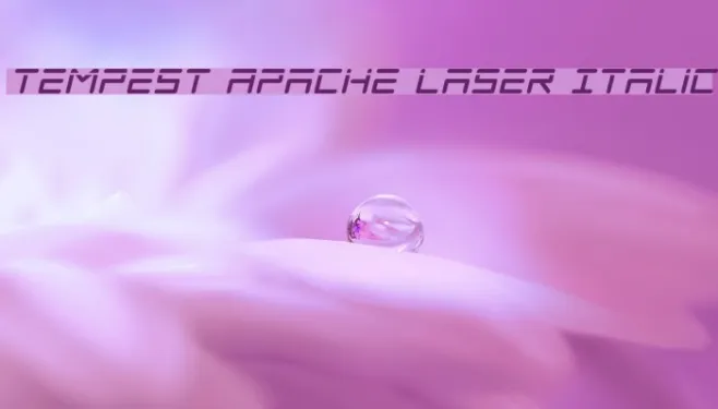 Tempest Apache Laser Italic Example 1