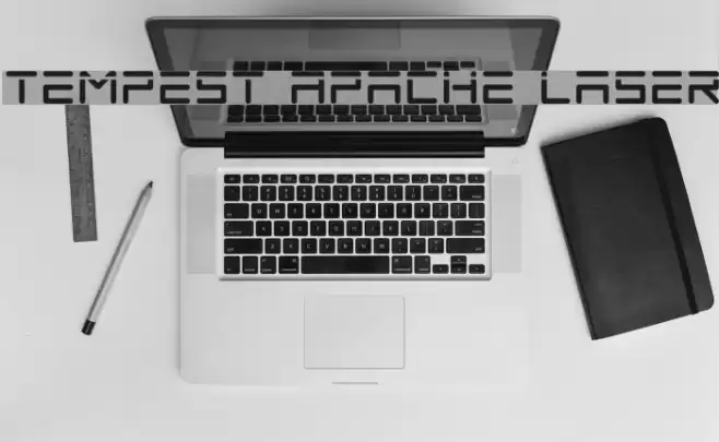 Tempest Apache Laser Font examples