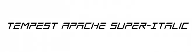 Tempest Apache Super-Italic  Frei Schriftart Herunterladen