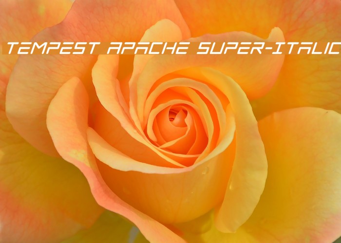 Tempest Apache Super-Italic Font examples
