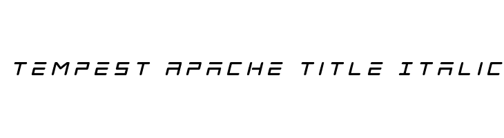 Tempest Apache Title Italic  नि: शुल्क फ़ॉन्ट्स डाउनलोड